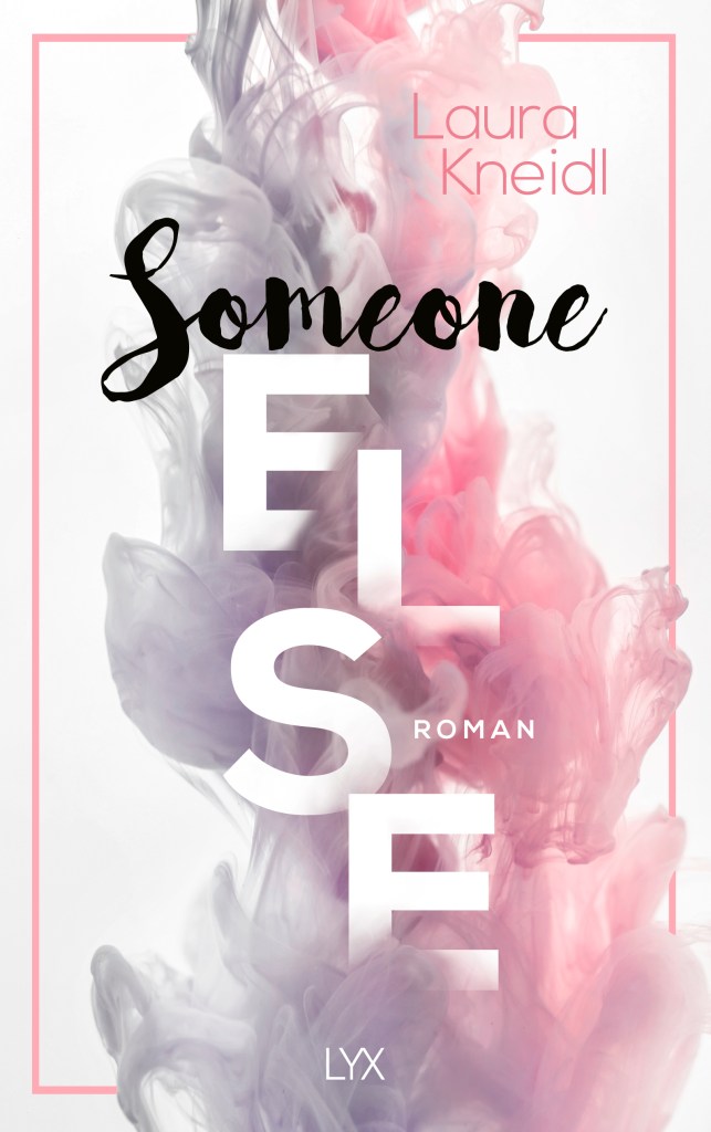 Buchcover Someone Else Laura Kneidl