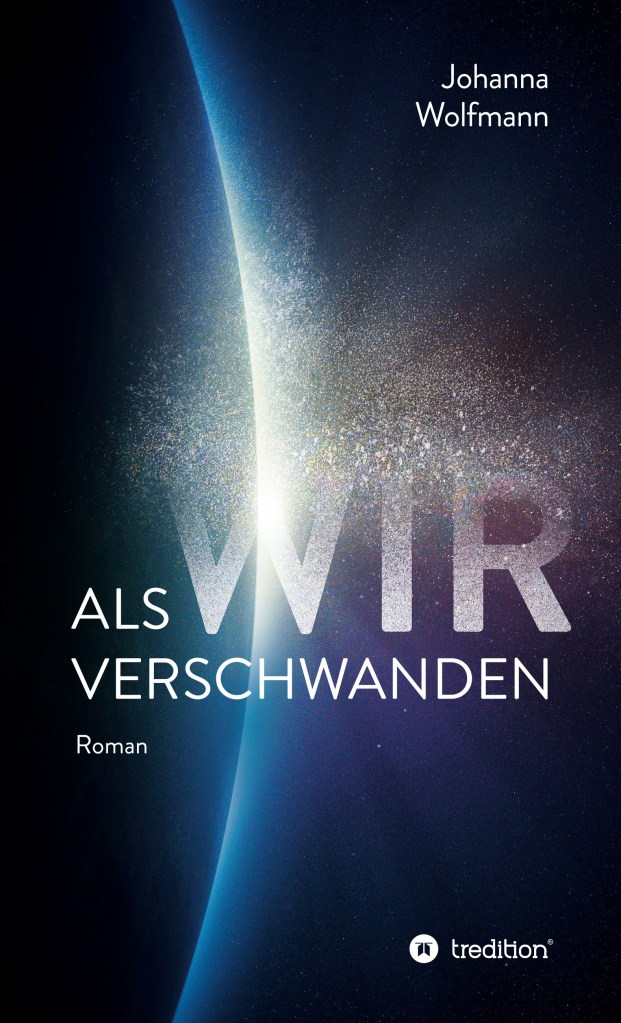 Cover "Als wir verschwanden" von Johanna Wolfmann