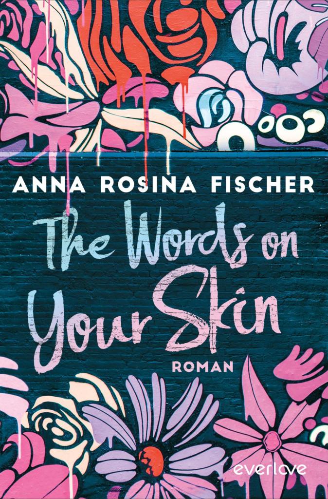 Cover des Buchs "The Words on your Skin" von Anna Rosina Fischer