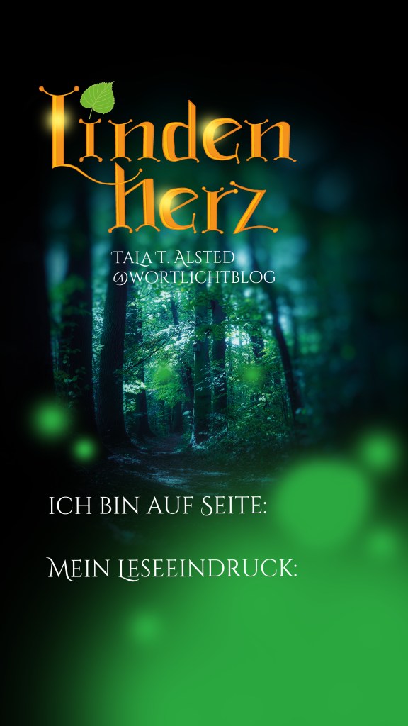 Instagram Story Template Rezension "Lindenherz" von Tala T. Alsted - mit Text: Ich bin auf Seite: Mein Leseeindruck