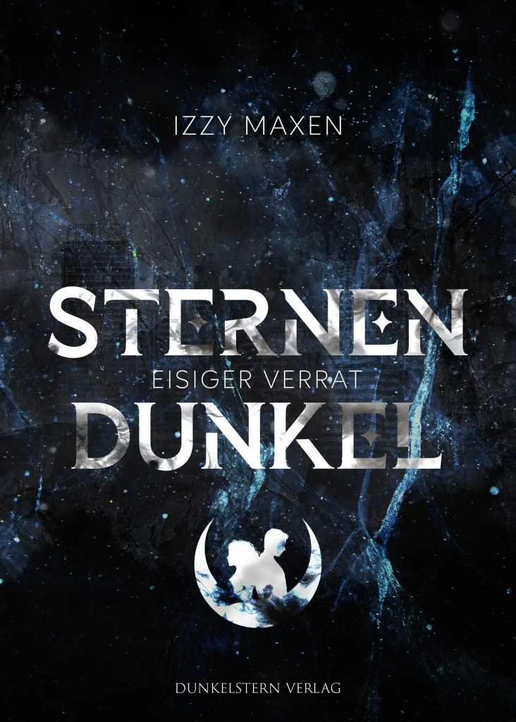 Buchcover Sternendunkel - eisiger Verrat von Izzy Maxen