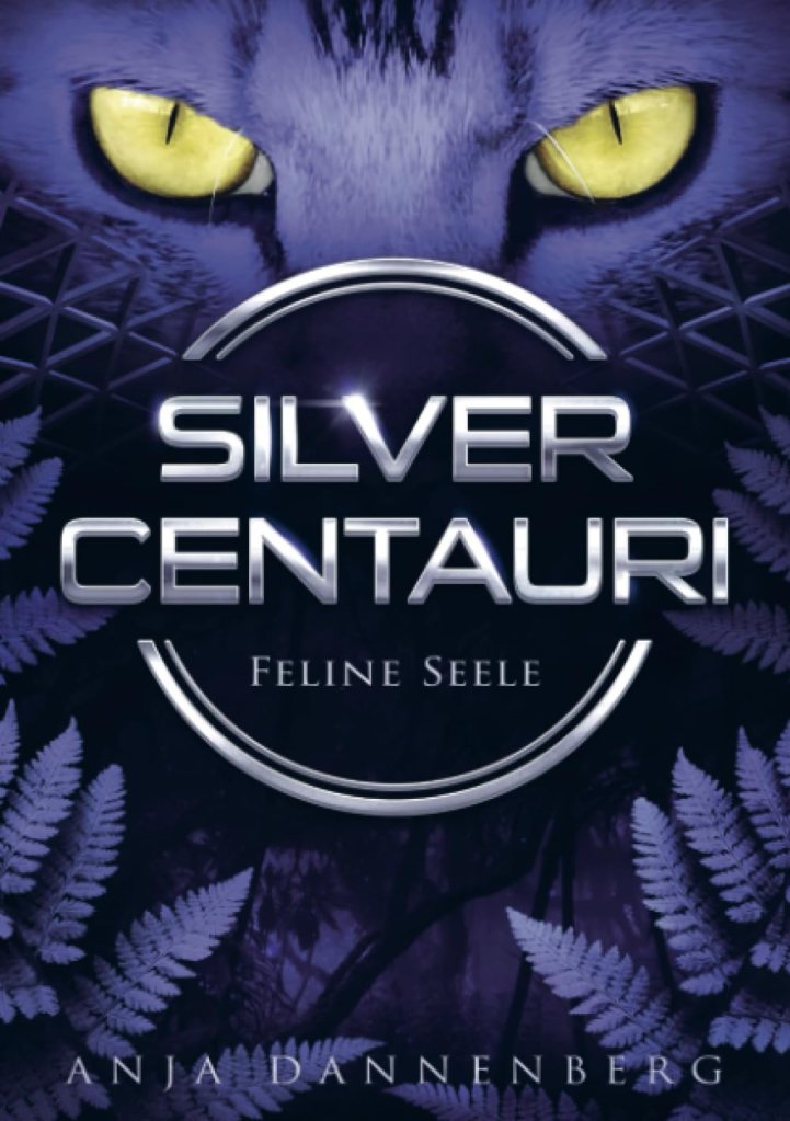 Cover Buch Silver Centauri - Feline Seele von Anja Dannenberg