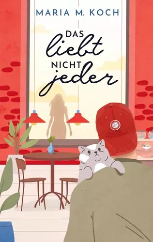 Buchcover "Das liebt nicht jeder" von Maria M. Koch