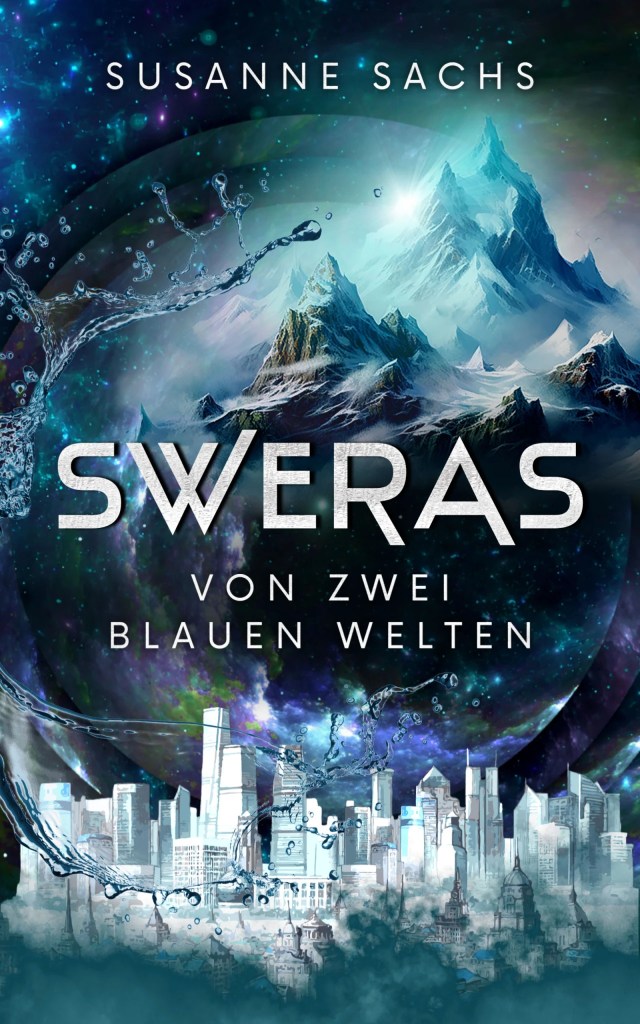 Buchcover "Sweras von zwei blauen Welten" mit blau eingefärbten Bergen und Städtesilhouette