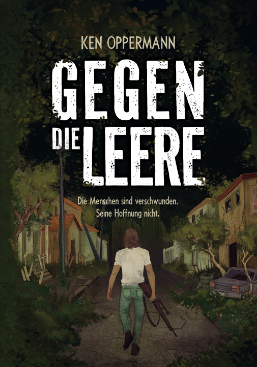 Buchcover von Gegen die Leere von Ken Oppermann - darauf ein Bild: ein Mann geht alleine in die Dunkelheit